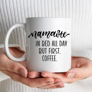Namaste Yoga Mug Yoga Lovers Gift, Yoga Mug for Coffee Lovers, Funny Yoga Gift for Teacher, Gift for Yogi Mom