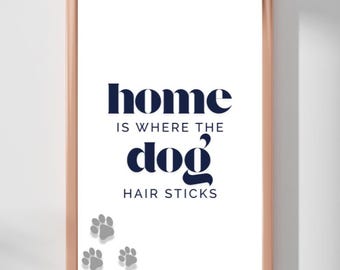 Funny Dog quote gallery wall art pet lover printable poster