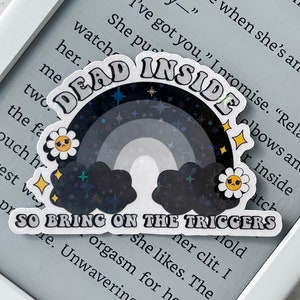 Dead Inside • Trigger Warnings • Holographic Sticker