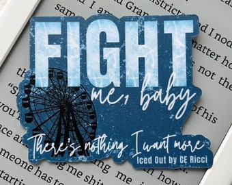 Fight Me, Baby • Iced Out by CE Ricci • Matte Sticker