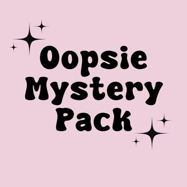 Oopsie Mystery Pack
