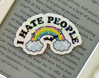 I Hate People Holographic Sticker