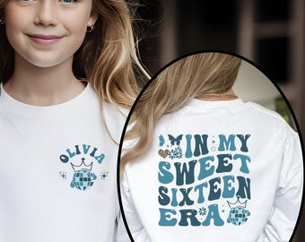 In My Sweet Sixteen Era Sweatshirt, 16th Birthday Party Hoodie, Sweet 16 Squad