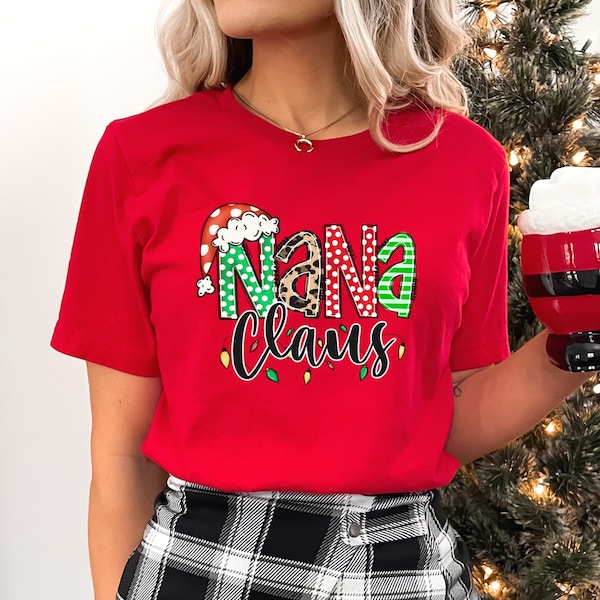 Nana Claus Gift Shirt, Nana Christmas Shirt, Nana Claus Shirt, Nana Claus Christmas Shirt, Family Claus Shirt