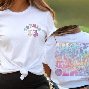 Personalized Official Teenager Era Shirt, In My Teenage Era Shirt, Customized Teenager 13 T Shirt, 13th Birthday, Girl Thirteenth Shirt