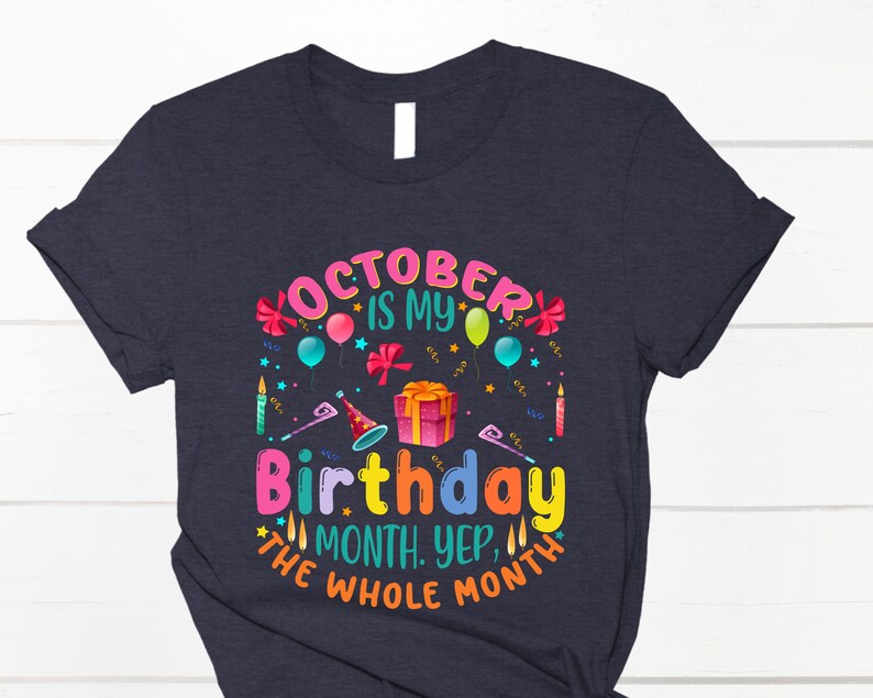 October is My Birthday Shirt, October Birthday Girl, Women Born in