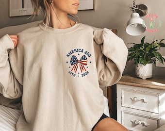 America 250 Sweatshirt, Independence Day, Celebrate 250th Anniversary, Flag Hoodie Crewneck