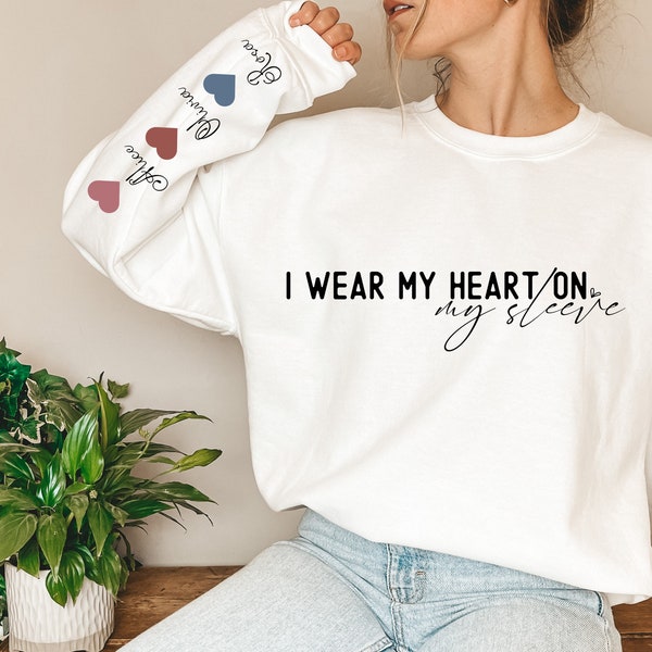 Personalized I Wear My Heart On My Sleeve Sweatshirt, Gift for Mom, Mama Hoodie with Children Name on Sleeve, Mothers Day Gift