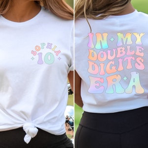 Personalized In My Double Digits Era Shirt, Birthday Girl Tee, 10 Years Old Birthday, Ten Birthday Shirt, 10th Birthday Gift, Gift For Girl