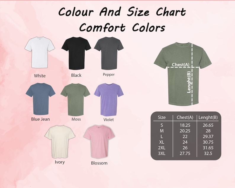 Puede incluir: Una tabla de colores y tallas para camisetas Comfort Colors. La tabla muestra varios colores de camisetas, incluyendo blanco, negro y azul vaquero. Una tabla de tallas muestra las medidas de pecho y largo en cm para las tallas S a 3XL. El texto "Colour And Size Chart Comfort Colors" est&aacute; arriba.