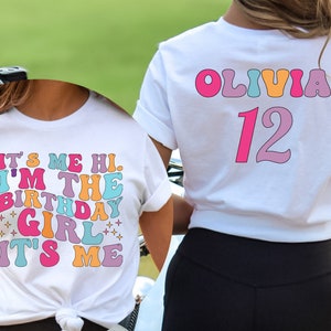 Personalized It&#39;s me Hi I&#39;m the Birthday Girl It&#39;s Me Shirt, Custom Birthday Name Age Shirt, It&#39;s me Hi Shirt, Personalized Birthday T Shirt