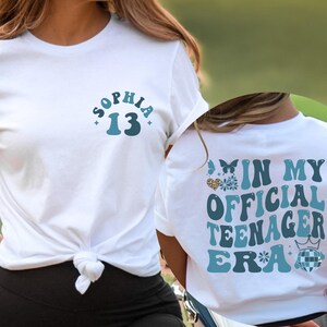 Personalized Official Teenager Era Shirt, Girl Thirteenth Shirt, In My Teenage Era Shirt, Customized Teenager 13 T Shirt, 13th Birthday