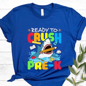 Ready To Crush Pre-K Shirt, Back To School Shirt, First Grade Teacher Tee, Teacher Shirt, Pre School Shirt, Ready To Crush Tee