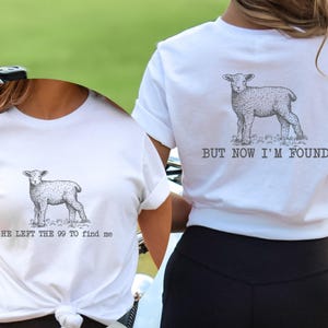 Jesus Leaves The 99 Shirt, The Lord is My Shepherd Shirt, Christian T Shirt, He left the 99 to Save Me Shirt