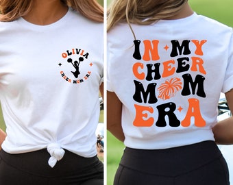 Personalized In My Cheer Mom Era Shirt, Custom Cheer Mama Era Shirt, Cheer Mom Shirt, Custom Gift, Cheerleading, Cheer Squad T-Shirt