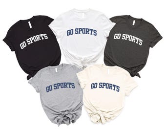 Go Sports Shirt, Sports Mom Shirt, Game Day Shirt, Football Tee, Go Sports Team Tee, Funny Sports Shirt, Sportswoman Tee, Sports Mom gift