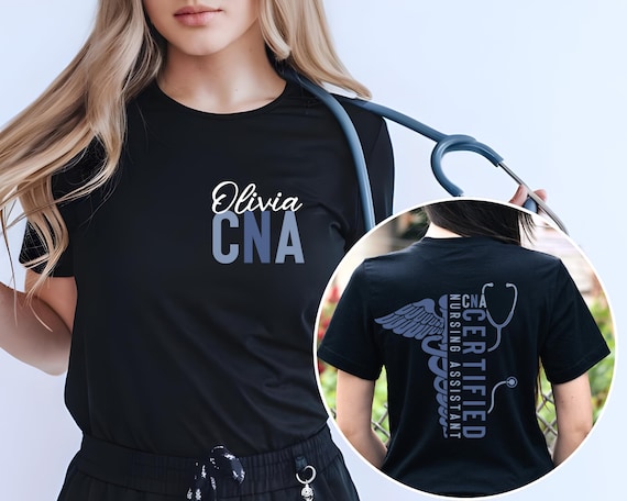 Personalized Certified Nursing Assistant Shirt, CNA, Certified Nursing Assistant T Shirt, Nurse Appreciation, Gift Nurse Shirt, Future CNA