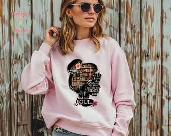 And Into The Library She Goes To Lose Her Mind Sweatshirt, Find Her Soul No Books Hoodie, Read Banned Books, Teacher Librarian, Book Lover