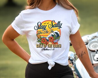 Stay Salty Christian Beach Shirt, Bible Verse T-Shirt