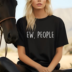 Ew People Shirt, Hipster Shirts, Hipster Clothing, Hipster Shirt, Funny T-Shirts, Sarcasm T-Shirt, Introvert T-Shirt, funny T-shirts