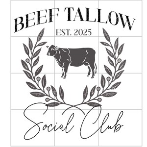 Op de afbeelding: Zwart-wit logo ontwerp met de tekst "Beef Tallow Social Club" en "Est. 2025". Het logo toont een gestileerde koe en een krans van bladeren.