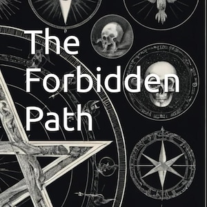 May include: Book cover with a black background featuring white text and illustrations. The title, 'The Forbidden Path,' is prominently displayed. Additional text includes 'Exploring the Mysteries of Black Magic' and the author's name, Craig Orf. The cover incorporates occult symbols, including a pentagram and skulls.
