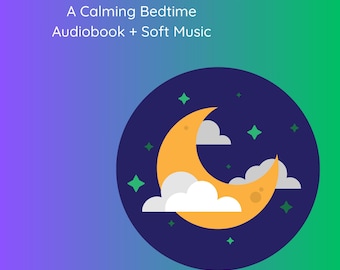 La luna que quería una siesta / Audiolibro de cuento relajante para la hora de dormir / Cuento para dormir para niños pequeños / Música suave / Descarga instantánea MP3