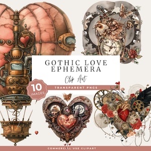 May include: Digital clip art set featuring steampunk and gothic elements. Includes images of hearts, clocks, gears, and a hot air balloon. The text reads "Gothic Love Ephemera Clip Art" and "10 Images". Transparent PNGs.
