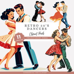 May include: A digital clipart pack featuring retro 1950s dancers in various poses. The illustrations showcase couples in vibrant dresses and suits, dancing. The pack includes 11 images with transparent PNG backgrounds. Text on the image reads "Retro 50's Dancers Clipart Pack".