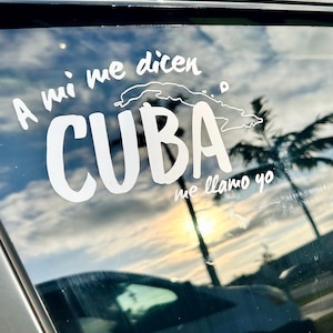 A mi me dicen Cuba sticker , Cuba decal sticker for car, Cubano  vinyl sticker for car bumper, wall, window, vehicle, weatherproof