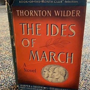 Die Iden des März von Thornton Wilder | ERSTE AUFLAGE |  Literatur-Klassiker | Vintage Buch | Belletristik | seltenes Buch