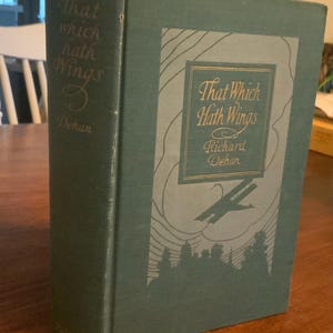 That Which Hath Wings by Richard Dehan |Vintage Rare Classic Books | Rare Book | Fiction Classics| Literature Classics | 1918