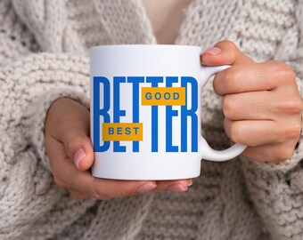 Good Better Best Mood Mug | Bears Coffee Cup
