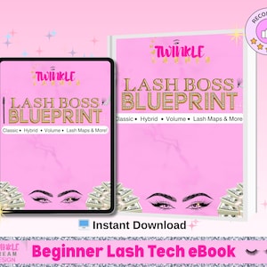 Peut inclure: Une tablette numérique rose et un livre avec le texte "Twinkle Lash Boss Blueprint" en lettres dorées. Le livre et la tablette présentent des illustrations de cils et d'argent. Le texte "Classic, Hybrid, Volume, Lash Maps & More" est également visible. Le texte "Beginner Lash Tech eBook" est en bas.
