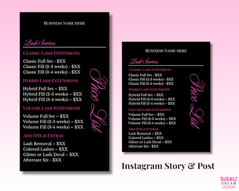 May include: Two black flyers with pink text detailing lash services, including classic, hybrid, and volume lash extensions, plus add-ons. The flyers are labeled "Business Name Here" and "Price List."