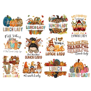 12 PNG Thanksgiving Lunch Lady Bundle PNG File, Fall Lunch Lady, Thankful Lunch Lady, Family Thanksgiving, Lunch Lady Digital Downloads