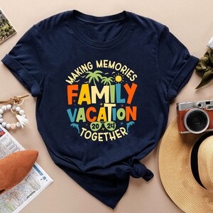Family Vacation 2024 Making Memories Together Shirt, Family Matching Tees, Summer Vacation Tee, Family Vacation Tee, Summer Vacation