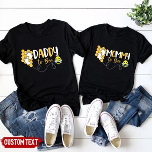 Personalized Mommy To Bee Daddy To Bee Shirt, Bee Baby Shower Matching Family Shirts, Pregnancy Reveal Shirt, New Mom New Dad Gift