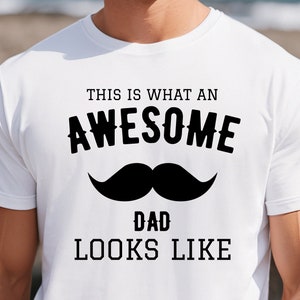 Funny Shirt Men- Awesome Dad, Fathers Day Gift, TShirt for Men, Graphic Novelty Husband, Sarcasm Funny TShirt, Fathers Day Gift, Trendy tee