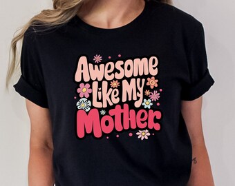 Mom Shirt, Best Mom Ever Shirt, Wife Gift, Mom Gift, Women Shirt, Mothers Day Gift, Funny T-Shirt, mom to be Tee, Awesome mom, gift for her