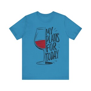 Cute Wine Shirt, Wine Tasting Shirt, Wine Shirts, Wine Lover, Wine Tee, Wine Drinker Gift Wine Tour Shirt, Funny Wine Shirt Wine Shirt Women image 5