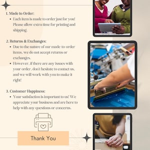May include: A text-based graphic with three sections: "Made to Order", "Returns & Exchanges", and "Customer Happiness". Each section includes bullet points with information about the company's policies. The graphic also includes a printer icon and the text "Thank You".