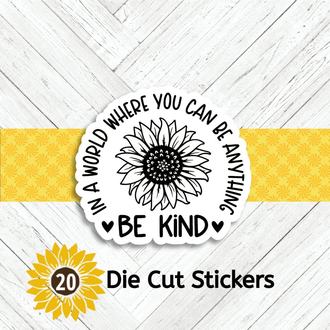 Sunflower 'be Kind' Die Cut Stickers - Set of 20 - Etsy