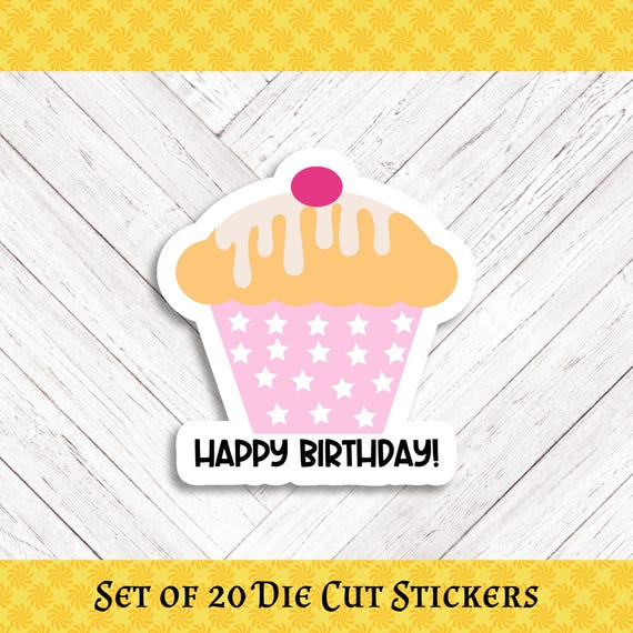 Happy Birthday Die Cut   Stickers - Set of 20