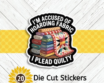 Quilting Fabric Hoarder Die Cut Stickers - Set of 20