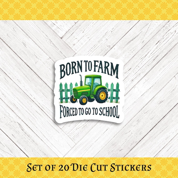 Born to Farm Die Cut Stickers - Teacher & Scrapbook Stickers (20 pc)