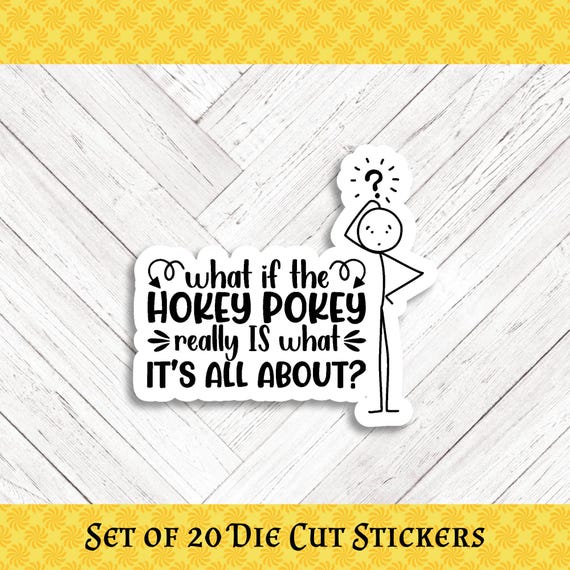 Hokey Pokey Die Cut Stickers - Set of 20