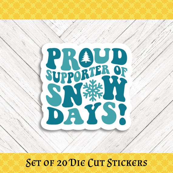 SNOW DAY SUPPORTER Die Cut Stickers: Crafting, Happy Mail & Scrapbooking - Set of 20