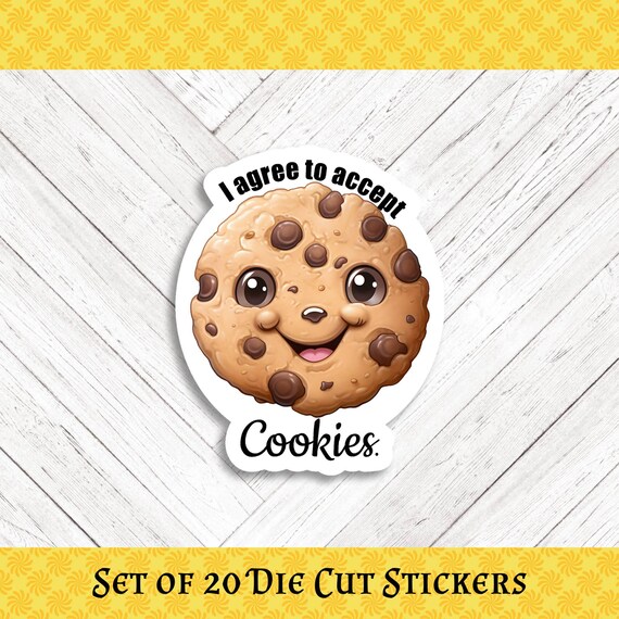 I Agree to Accept Cookies Die Cut   Stickers - Set of 20