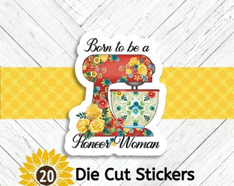 Born To Be A Pioneer Woman Die Cut Stickers - Set of 20